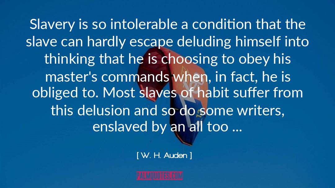 Slave Labor quotes by W. H. Auden
