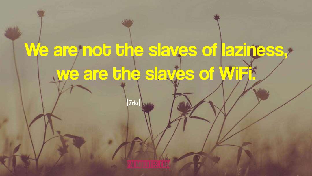 Slave Masters quotes by Zelo