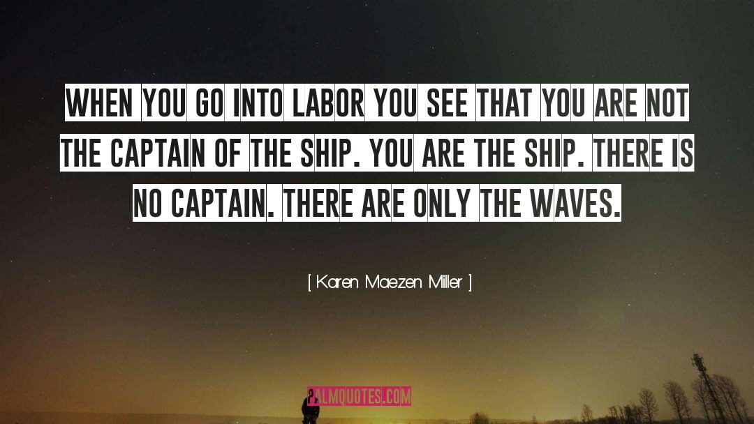 Slave Ship quotes by Karen Maezen Miller