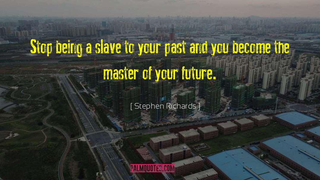 Slave Ships quotes by Stephen Richards