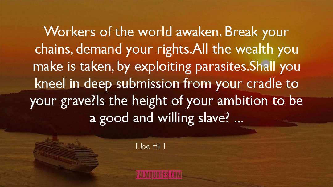 Slave Subjugation quotes by Joe Hill