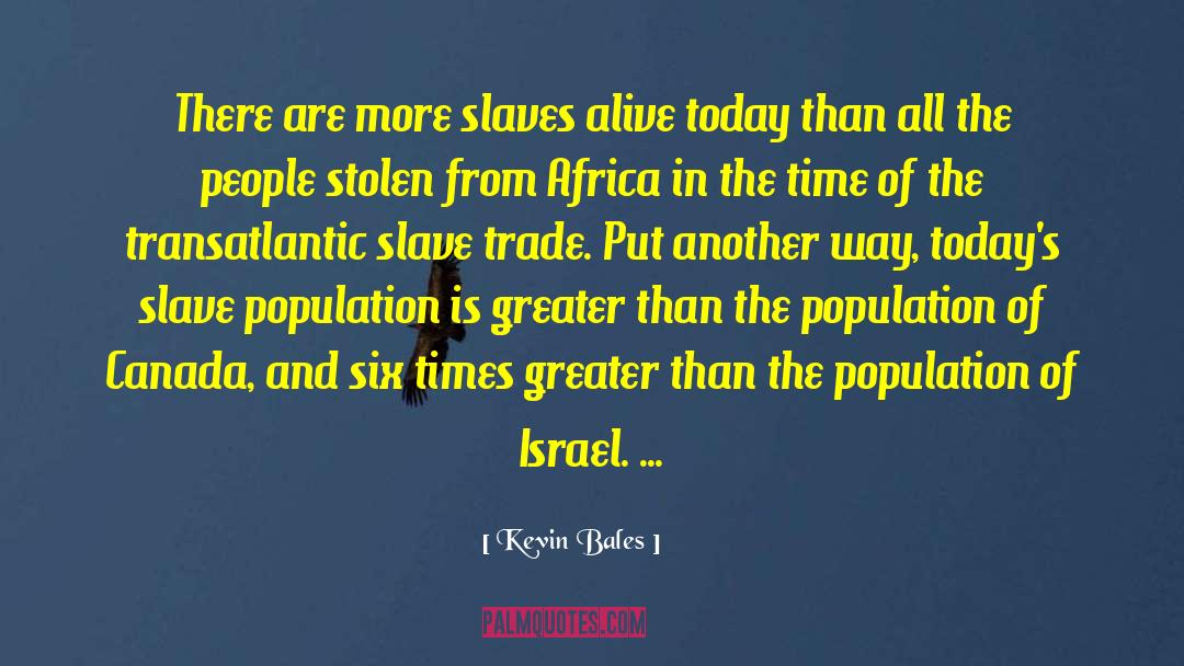 Slave Trade quotes by Kevin Bales