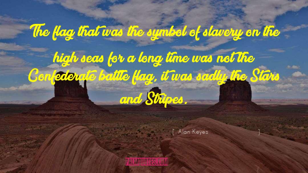 Slave Trade quotes by Alan Keyes