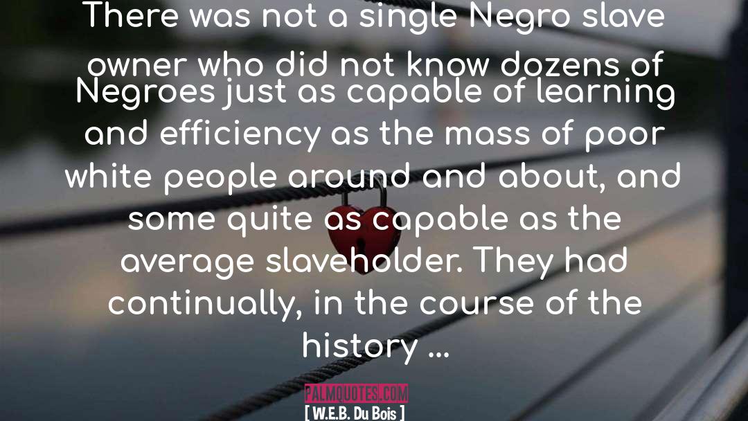 Slaveholder quotes by W.E.B. Du Bois