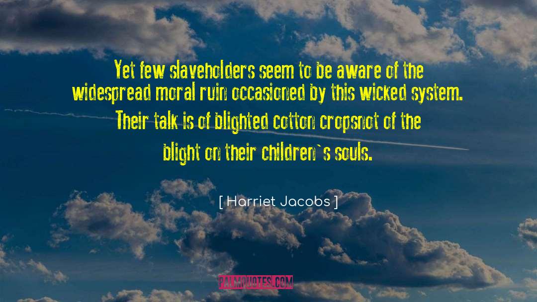 Slaveholders quotes by Harriet Jacobs