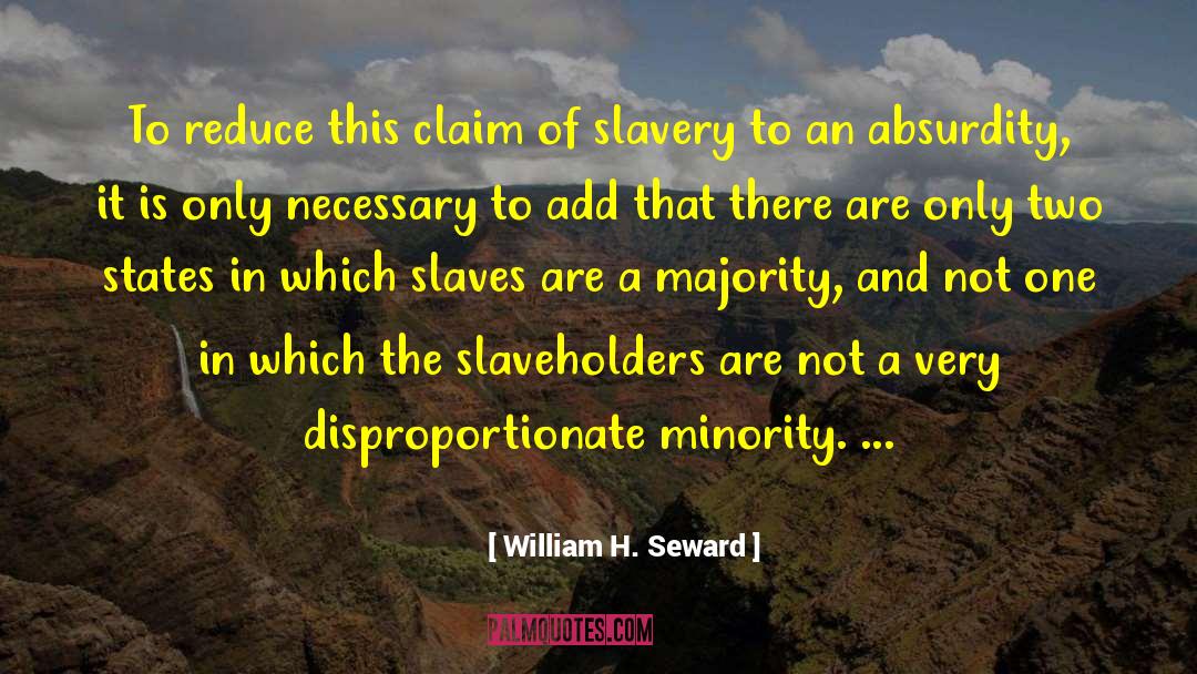 Slaveholders quotes by William H. Seward