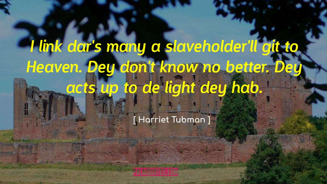 Slaveholders quotes by Harriet Tubman