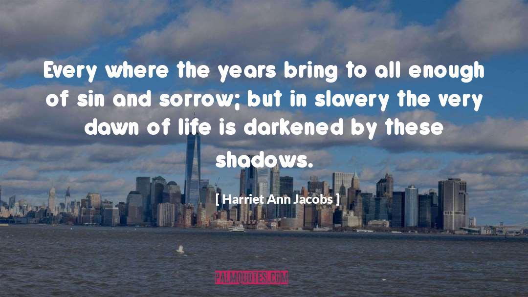 Slavery And Reparation quotes by Harriet Ann Jacobs