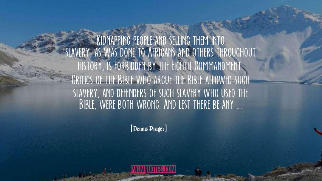 Slavery And Reparation quotes by Dennis Prager