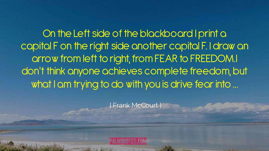 Slavery Freedom quotes by Frank McCourt