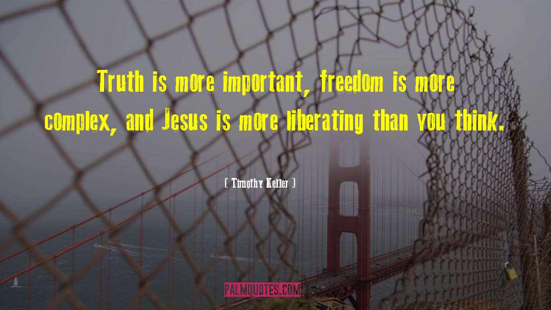 Slavery Freedom quotes by Timothy Keller