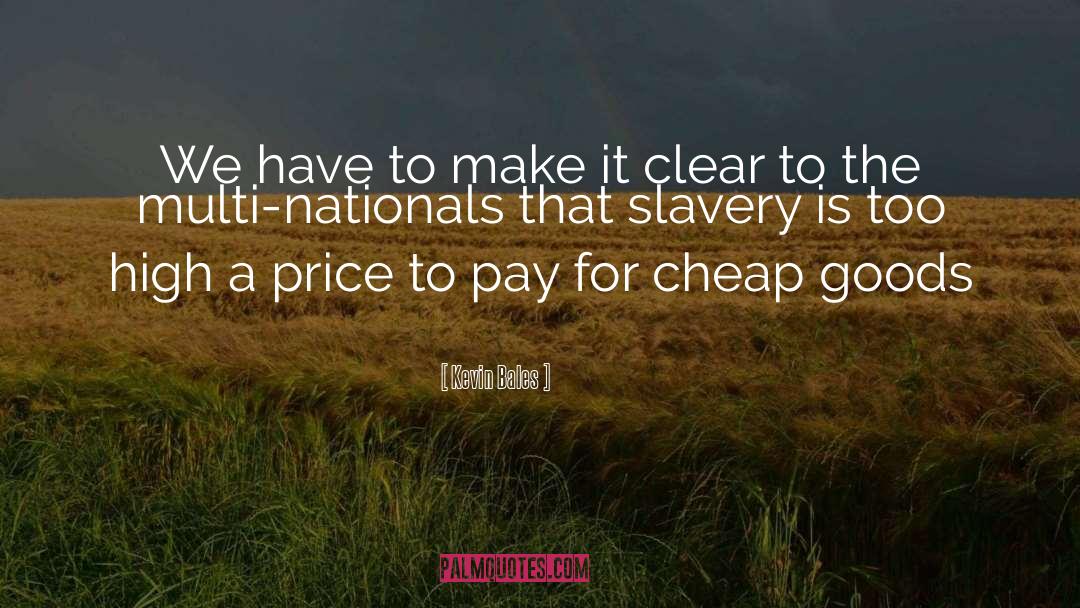 Slavery quotes by Kevin Bales