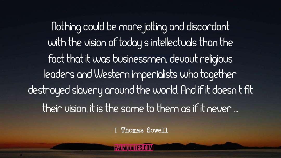 Slavery quotes by Thomas Sowell