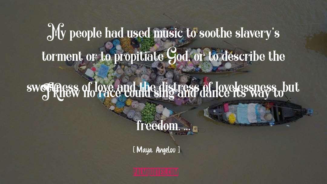 Slavery quotes by Maya Angelou
