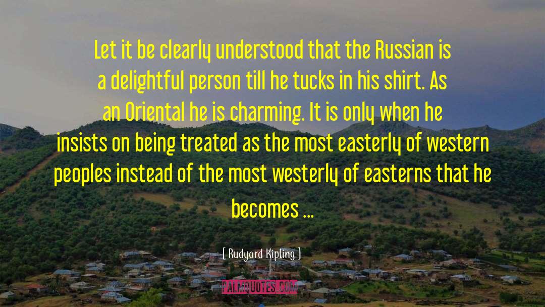 Slavic Peoples quotes by Rudyard Kipling