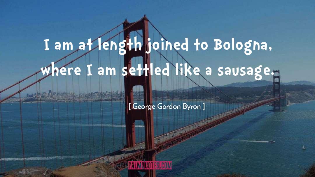 Slavich Sausage quotes by George Gordon Byron