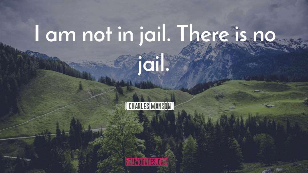 Slawik Jail quotes by Charles Manson