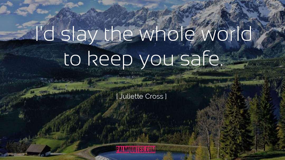 Slay quotes by Juliette Cross