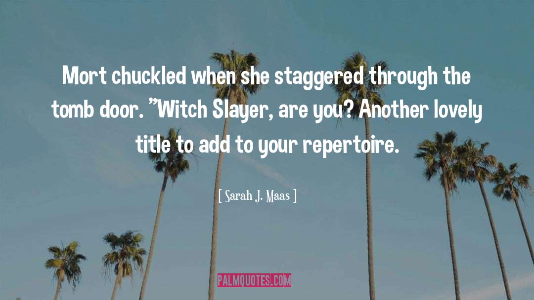 Slayer quotes by Sarah J. Maas
