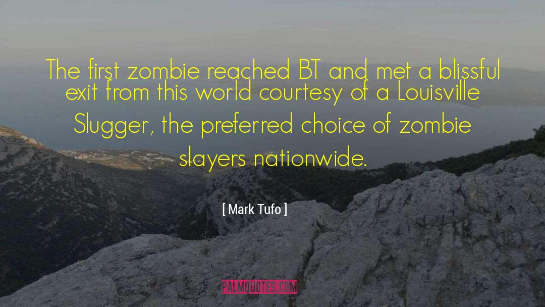 Slayers quotes by Mark Tufo