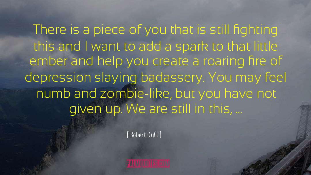 Slaying quotes by Robert Duff