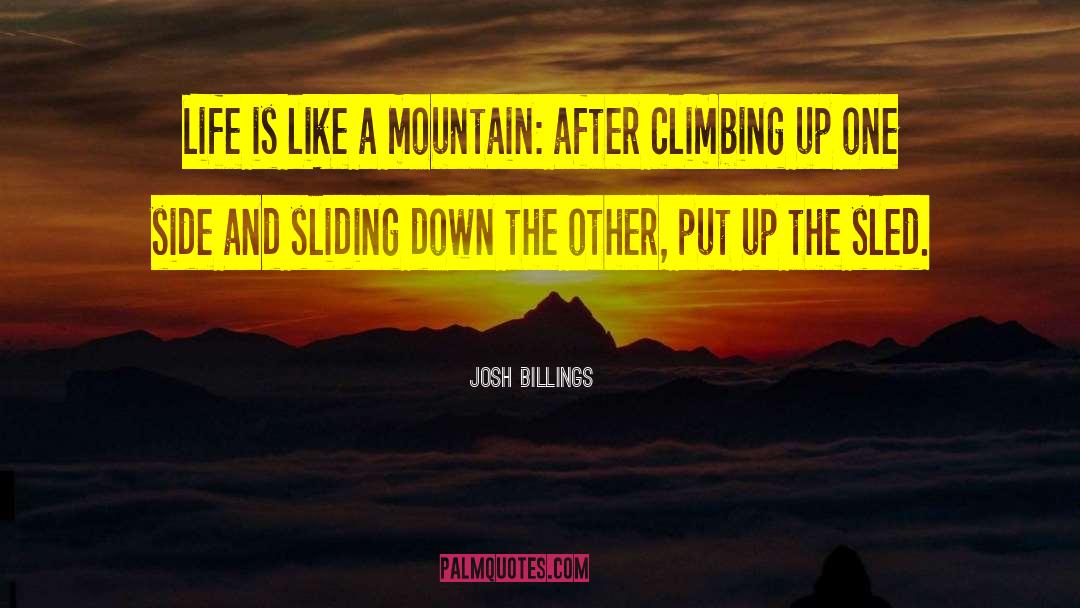 Sled quotes by Josh Billings
