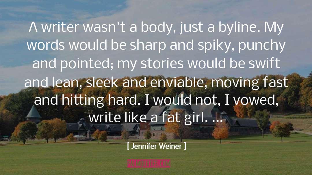 Sleek quotes by Jennifer Weiner