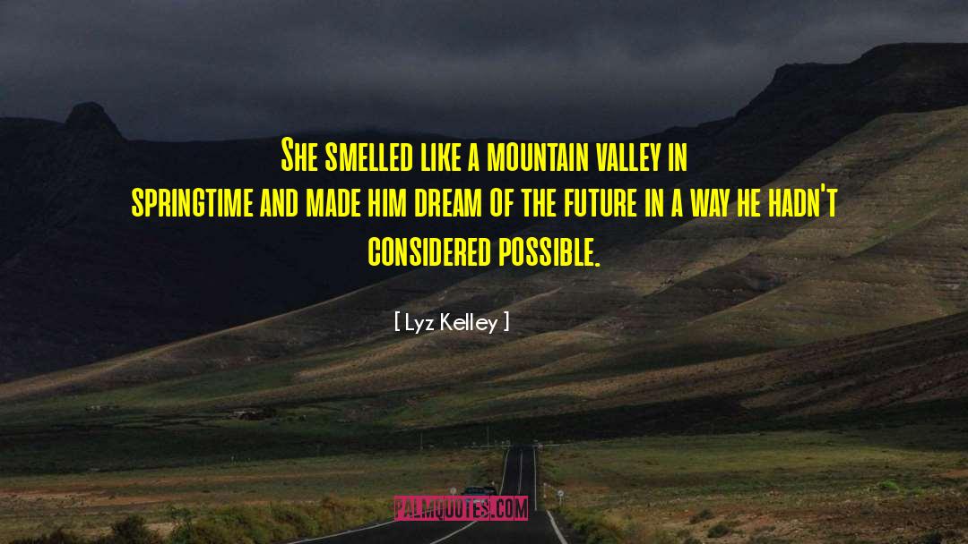 Sleep And Dream quotes by Lyz Kelley