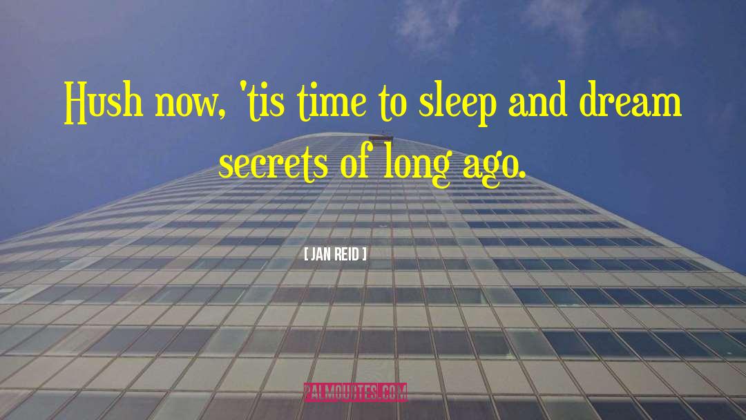 Sleep And Dream quotes by Jan Reid