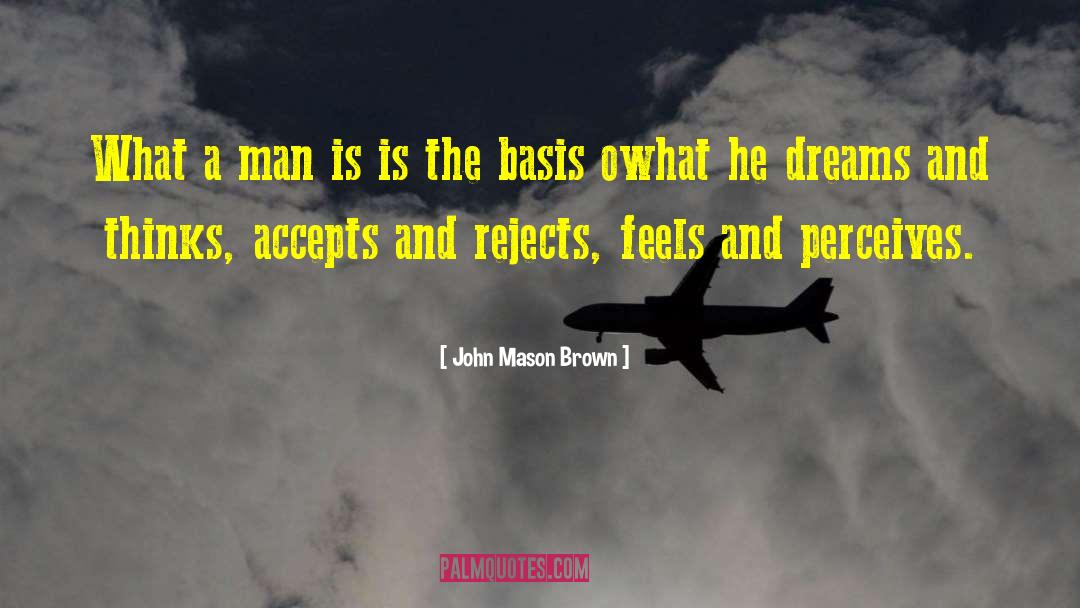 Sleep And Dream quotes by John Mason Brown