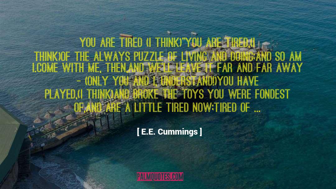 Sleep Away Camp quotes by E.E. Cummings
