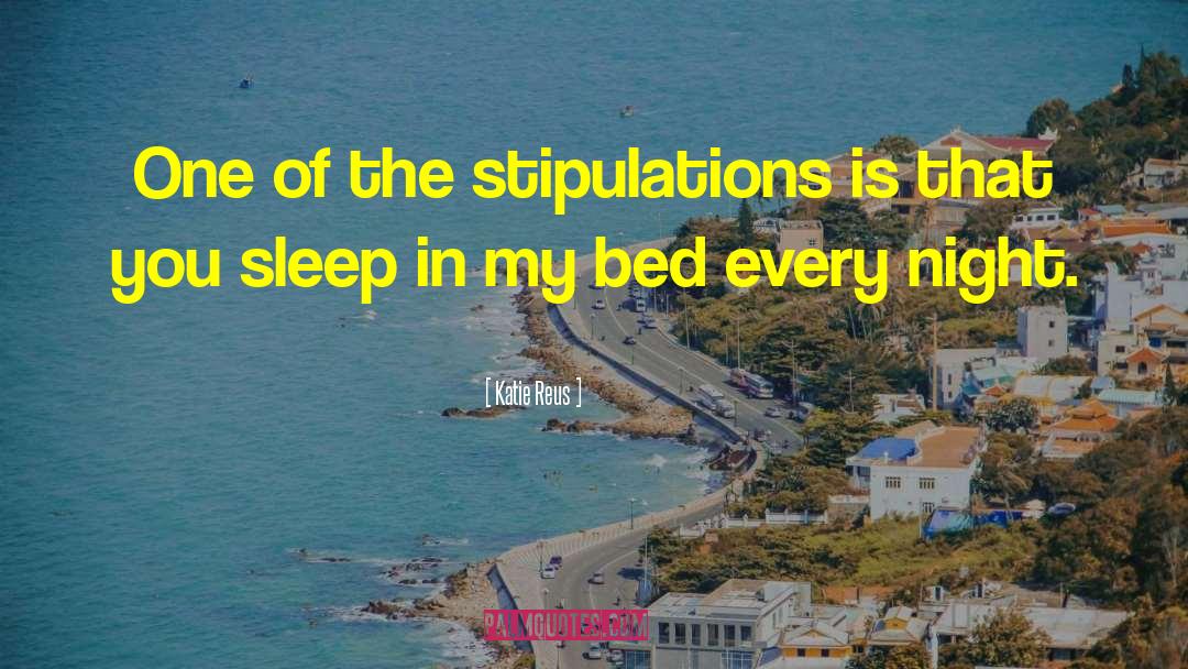 Sleep Bys quotes by Katie Reus