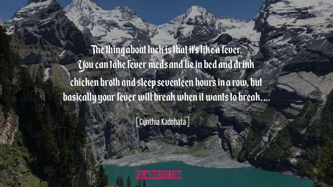 Sleep Bys quotes by Cynthia Kadohata