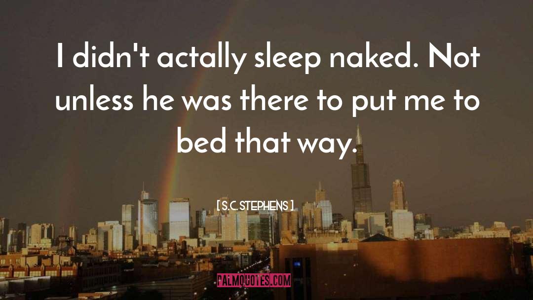 Sleep Deprivation quotes by S.C. Stephens