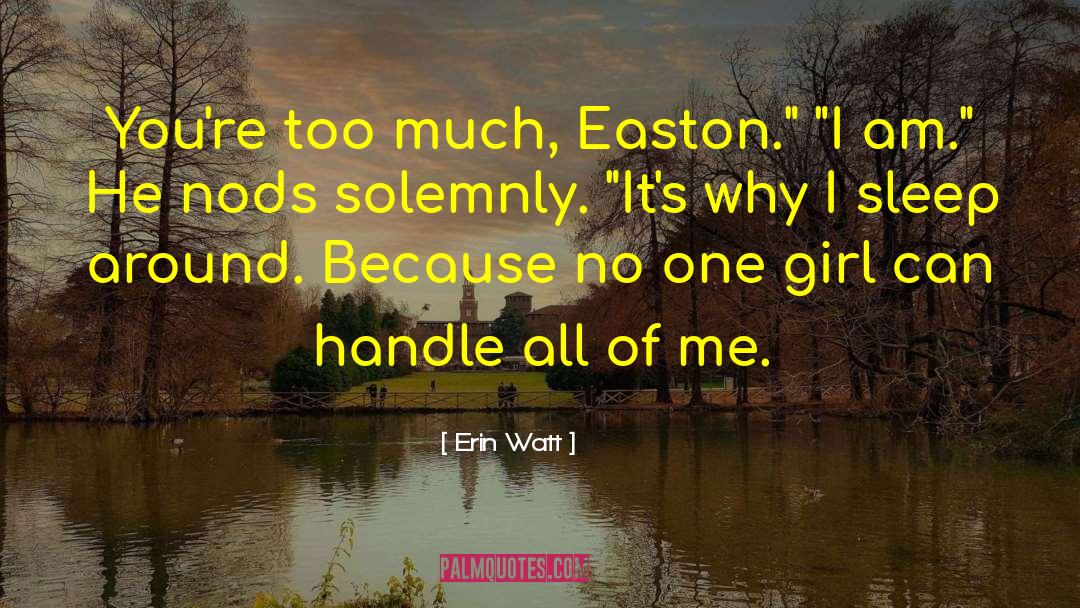 Sleep Deprivation quotes by Erin Watt