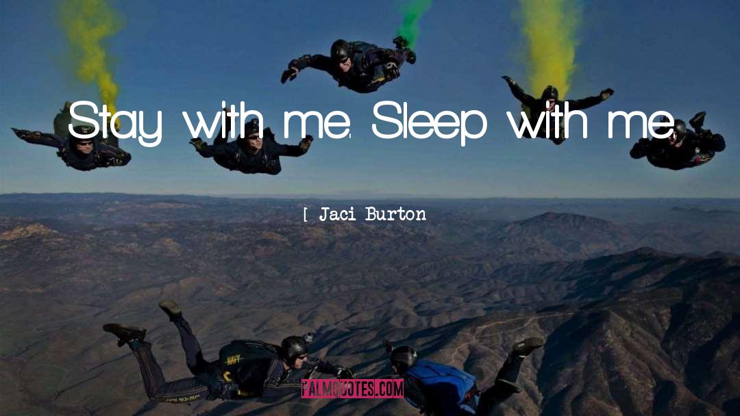 Sleep Deprived quotes by Jaci Burton