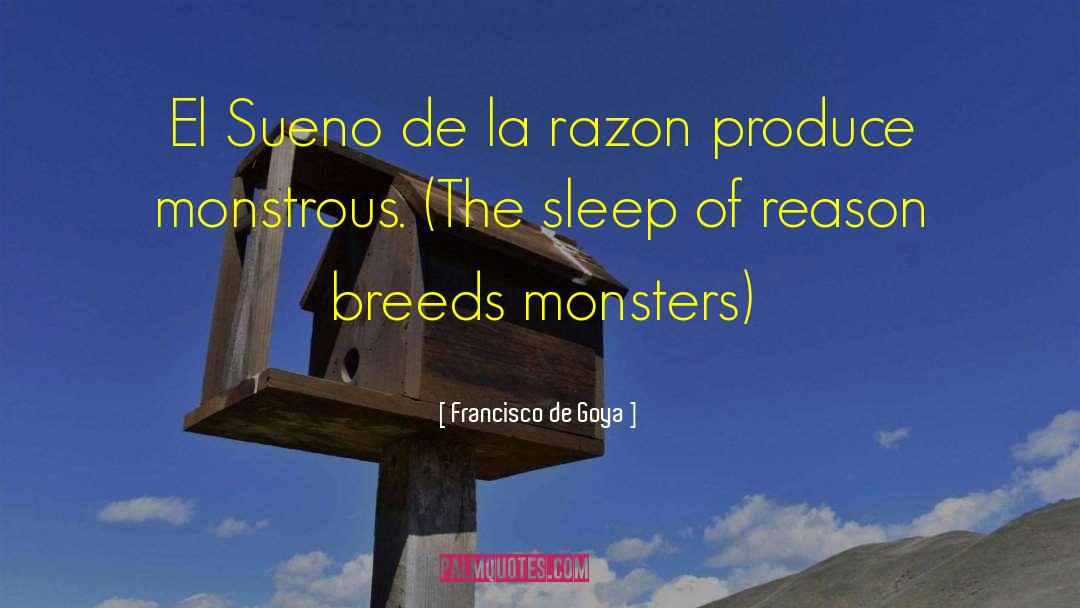 Sleep Disorder quotes by Francisco De Goya