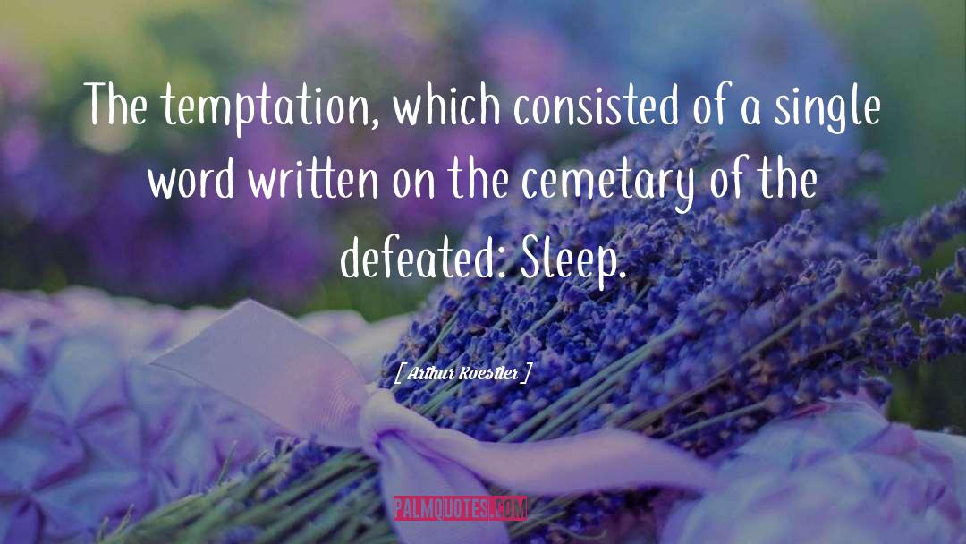 Sleep Disorder quotes by Arthur Koestler