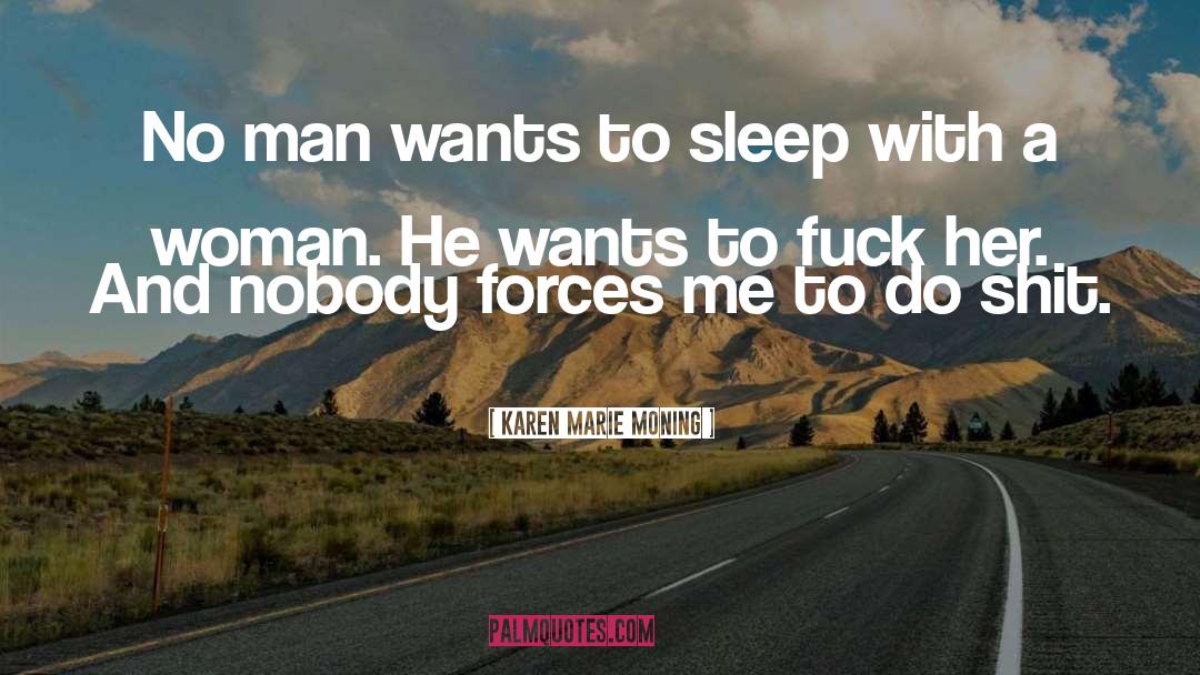 Sleep Disorders quotes by Karen Marie Moning