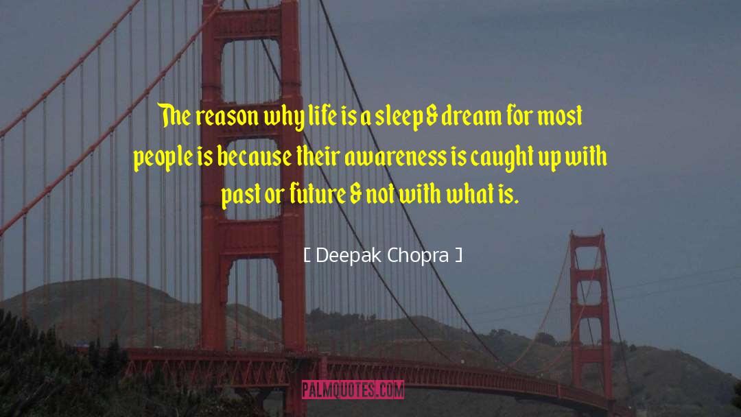 Sleep Dream quotes by Deepak Chopra