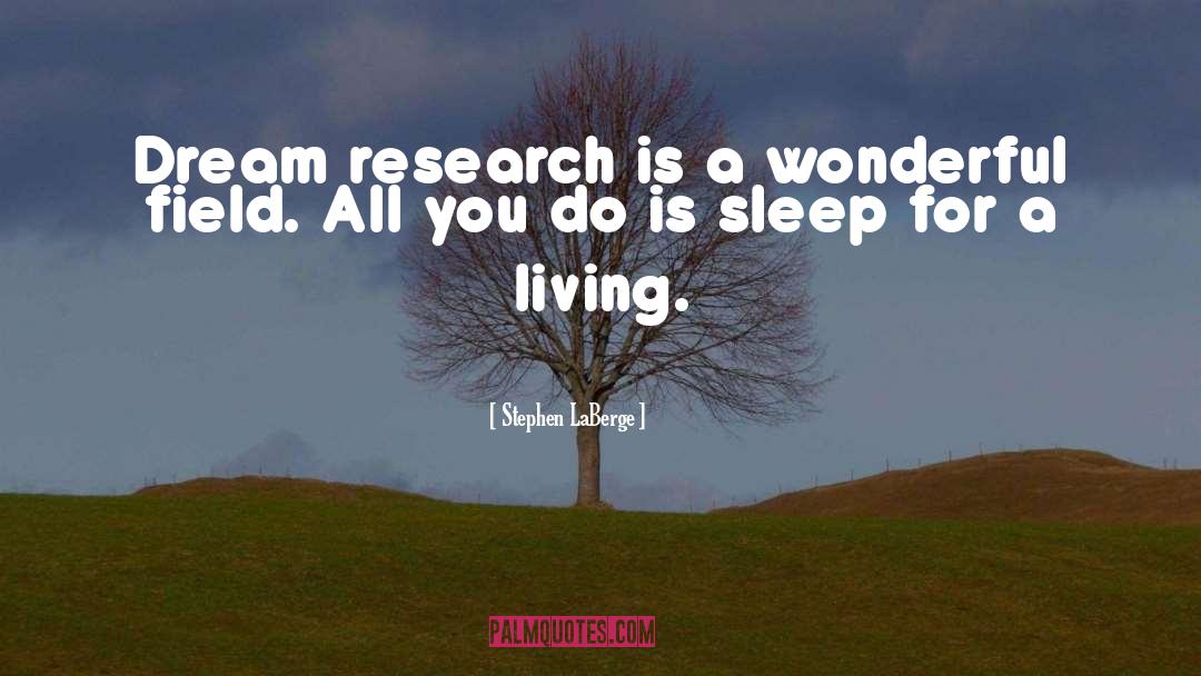 Sleep Dream quotes by Stephen LaBerge