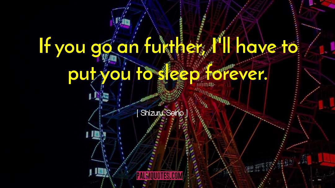 Sleep Forever quotes by Shizuru Seino
