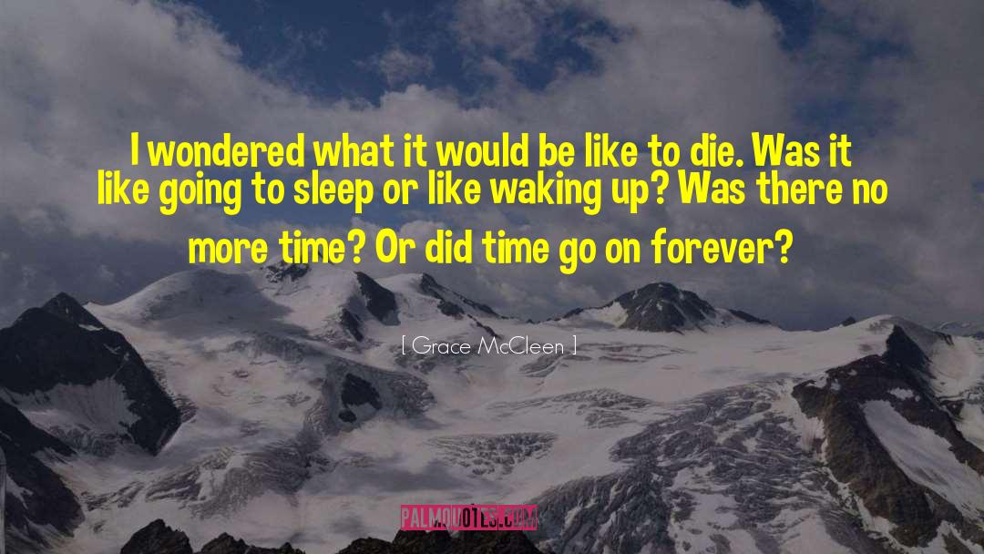 Sleep Forever quotes by Grace McCleen