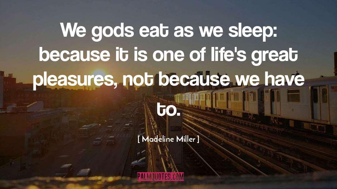 Sleep Issues quotes by Madeline Miller