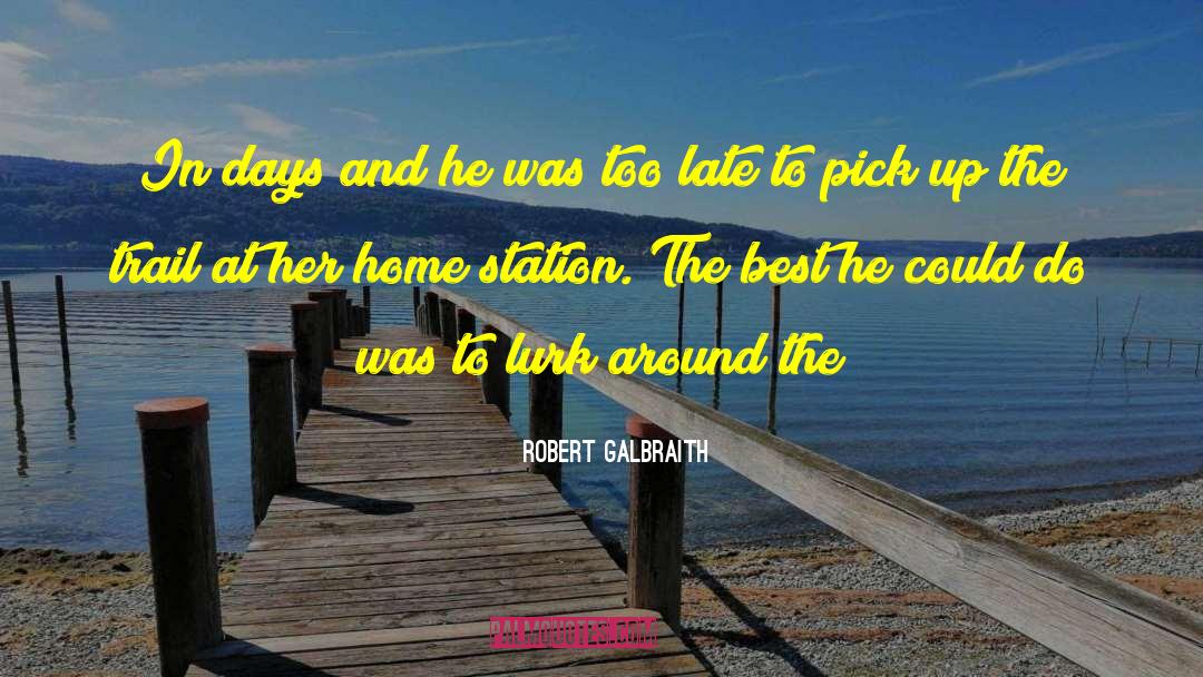 Sleep Late quotes by Robert Galbraith