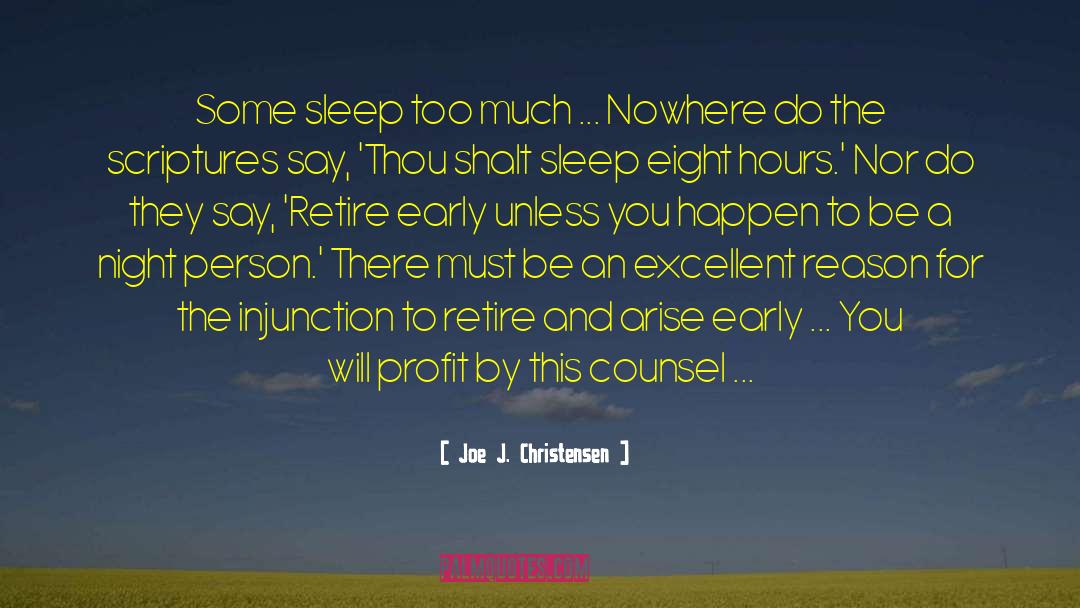 Sleep Late quotes by Joe J. Christensen