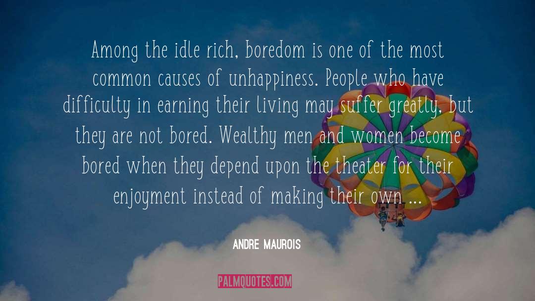 Sleep Living Rich quotes by Andre Maurois