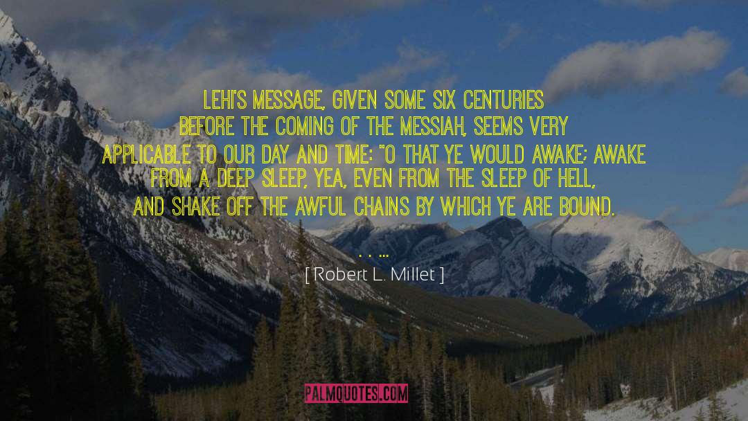 Sleep Medicine quotes by Robert L. Millet