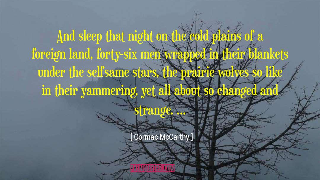 Sleep Medicine quotes by Cormac McCarthy