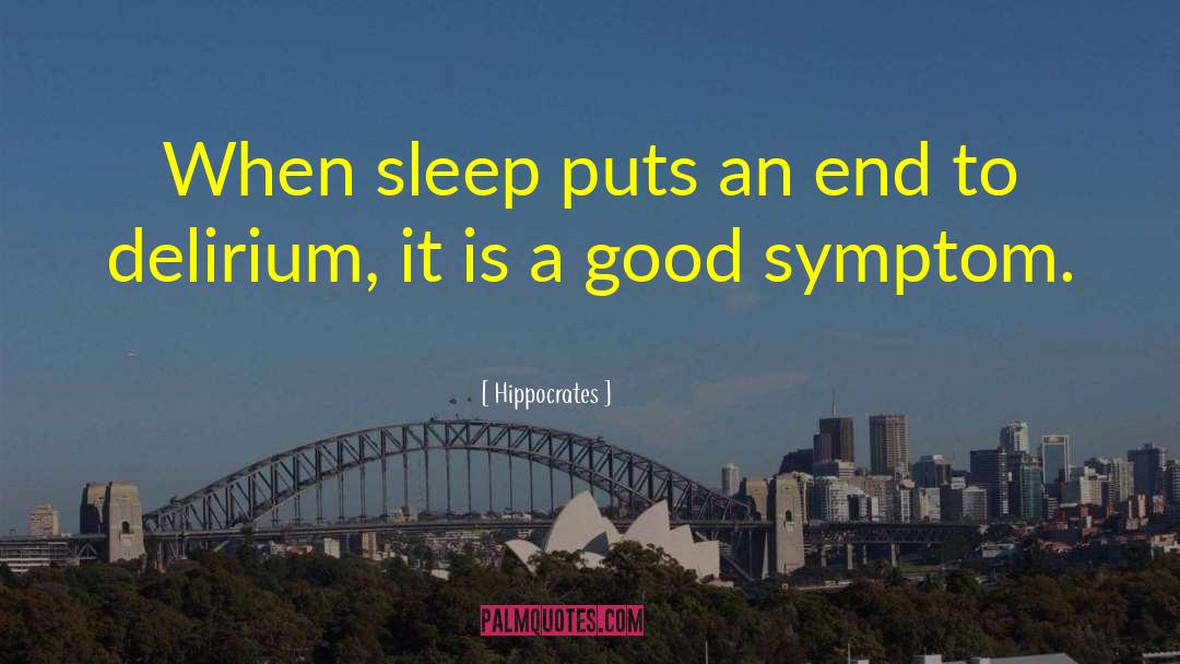 Sleep Medicine quotes by Hippocrates
